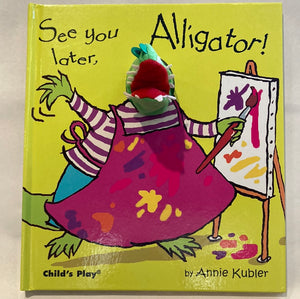 See You Later Alligator - Finger Puppet Book