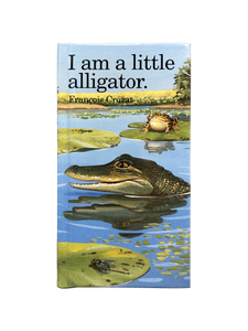 I Am A Little Alligator Book