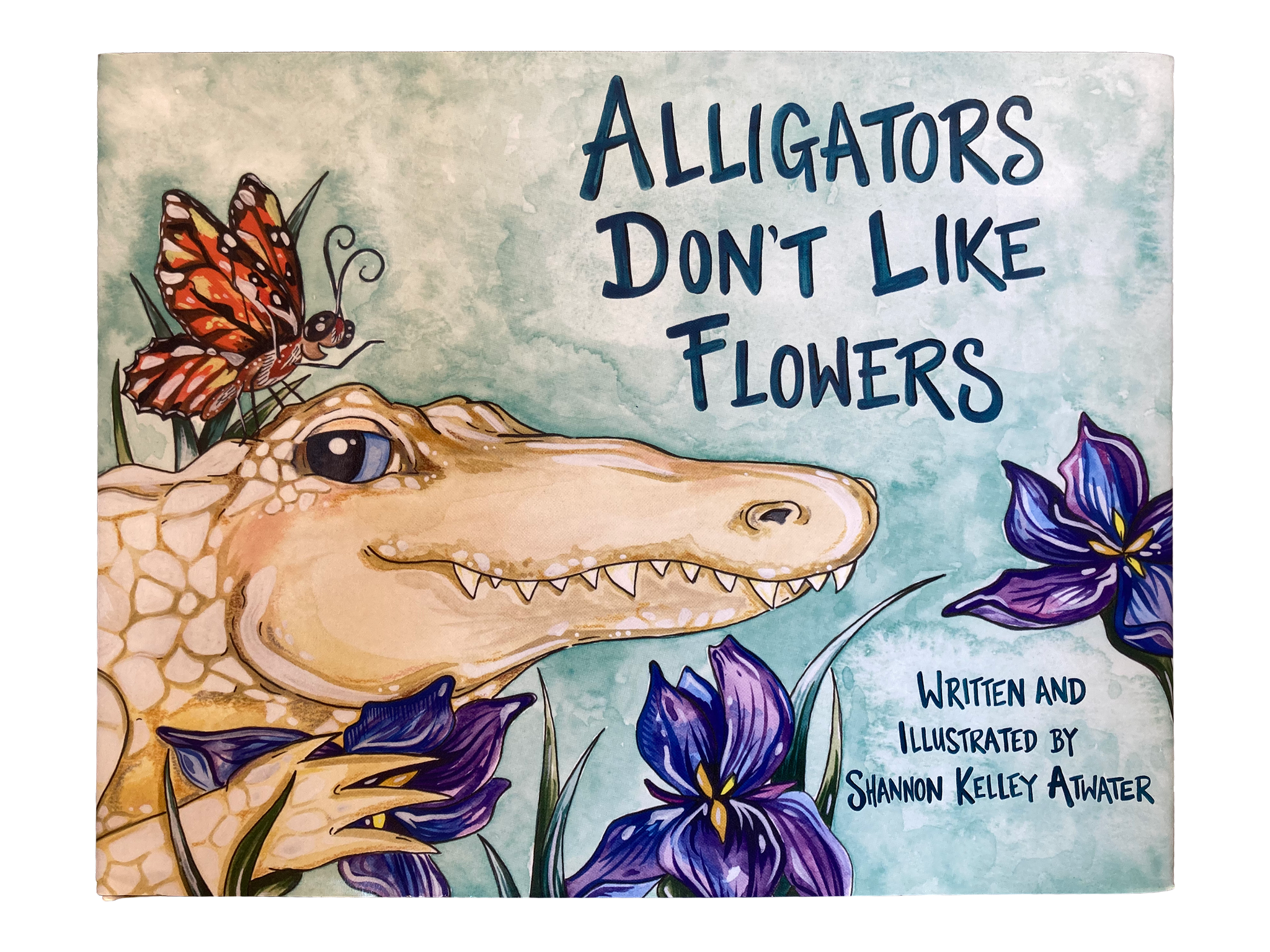 "Alligators Don't Like Flowers" Book