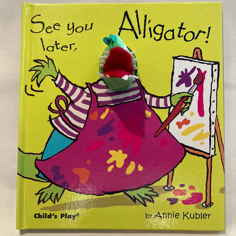 See You Later Alligator - Finger Puppet Book